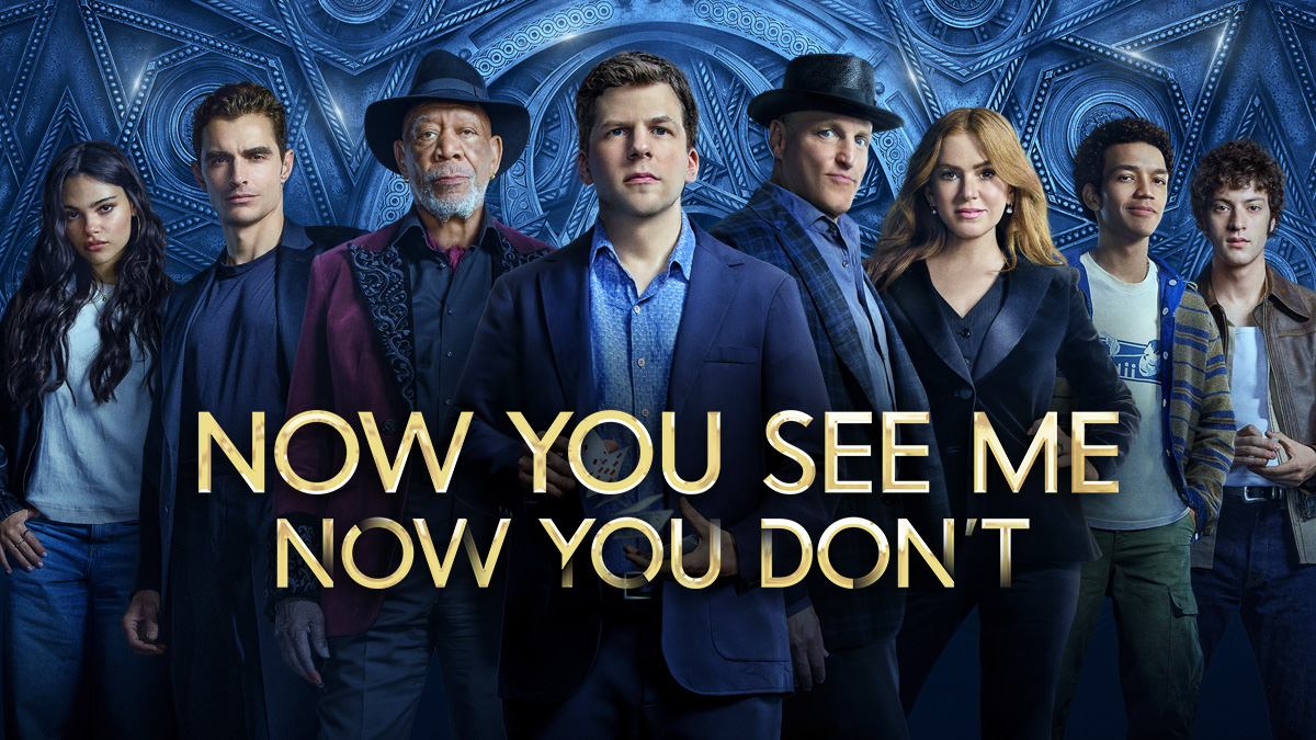 Now You See Me Now You Don’t
